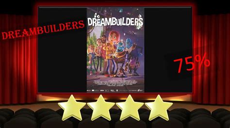 Dreambuilders 2020 Movie Review Movie Reviews 101