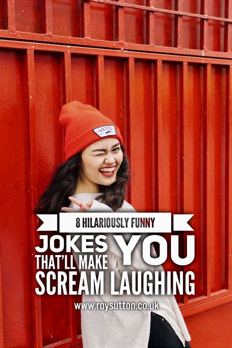 8 Hilariously Funny Jokes Thatll Make You Scream Laughing Roy Sutton