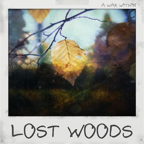 A War Within Lost Woods Ep 2015 Core Radio