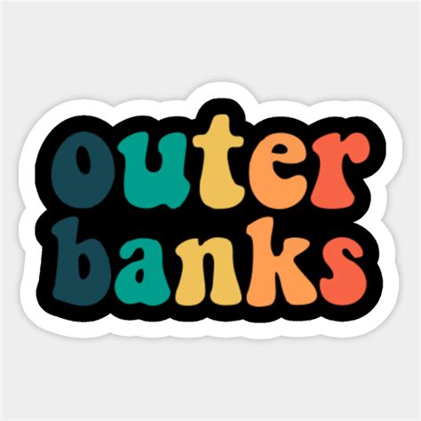 Outer Banks Outer Banks Sticker Teepublic