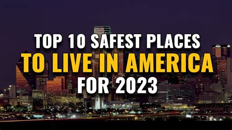 10 Safest Places To Live In America For 2023 Youtube