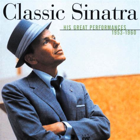 Album Classic Sinatra His Great Performances 1953 1960 Frank Sinatra