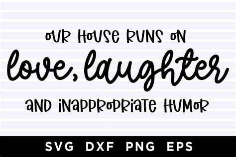 This House Runs On Love Laughter And Inappropriate Humor Svg - SVG Layered