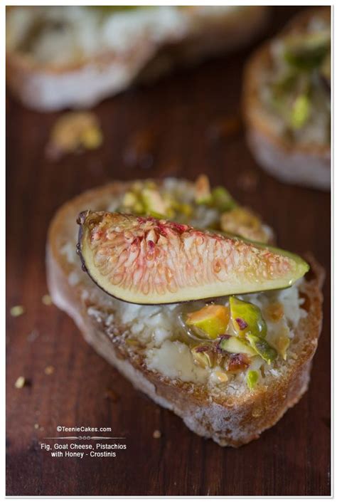 Fig Goat Cheese Pistachios Whoney Crostinis · Recipe Quick Yummy