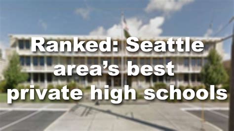 Seattle Areas Best Private High Schools 2018