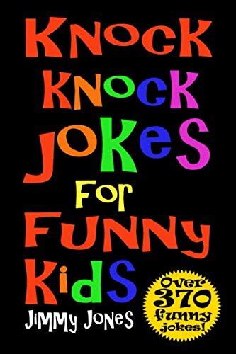 Buy Knock Knock Jokes For Funny Kids Over 370 Really Funny Hilarious