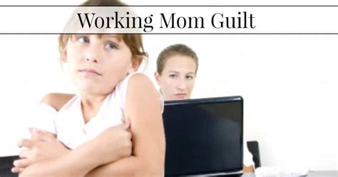 working mom guilt