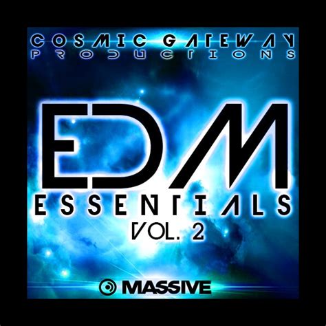 Edm Essentials Vol 2 Cosmic Gateway Productions Ni Massive Presets