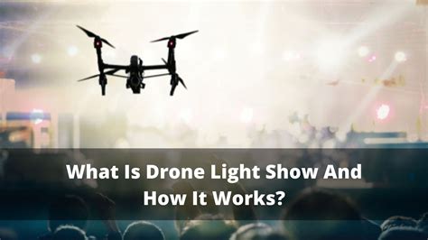 What Is Drone Light Show And How It Works Archives Drones Pro
