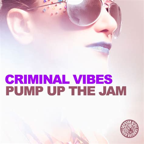 Pump Up The Jam Single By Criminal Vibes Spotify