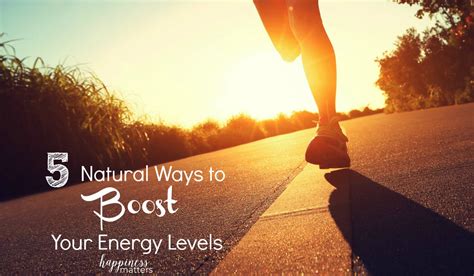 5 Natural Ways To Boost Your Energy Levels