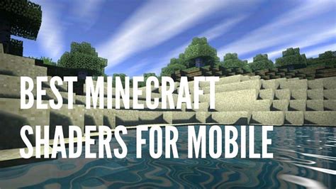 5 Best Minecraft Shaders For Mobile