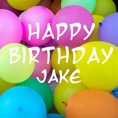 50 Best Birthday 🎂 Images For Jake Instant Download