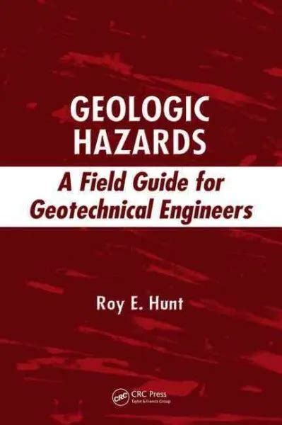Geologic Hazards A Field Guide For Geotechnical Engineers Hardcover