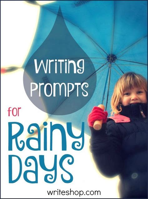 Writing Prompts For Rainy Days Writeshop Homeschool Writing Prompts