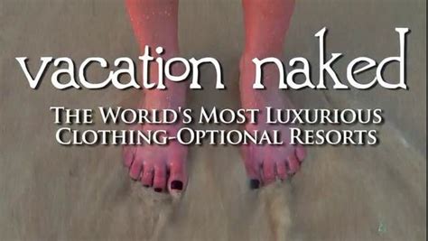 Vacation Naked On Vimeo
