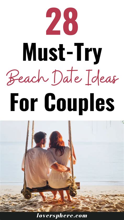 Cute And Romantic Beach Date Ideas For Couples Lover Sphere