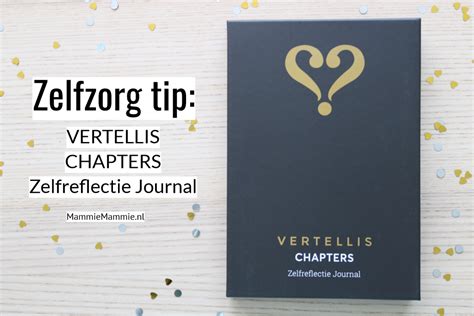 Zelfzorg Tip Chapters Zelfreflectie Journal Van Vertellis Mammie