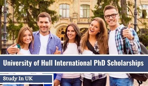 university of hull international phd scholarships in uk scholarship positions 2024 2025