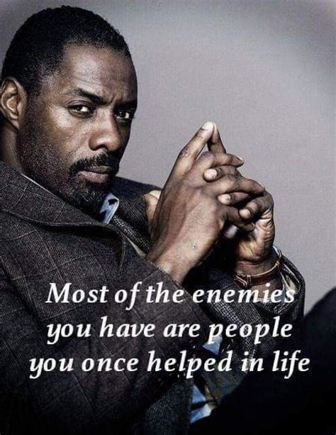 Idris Elba Action Quotes Inspirational Quotes Friendship Quotes