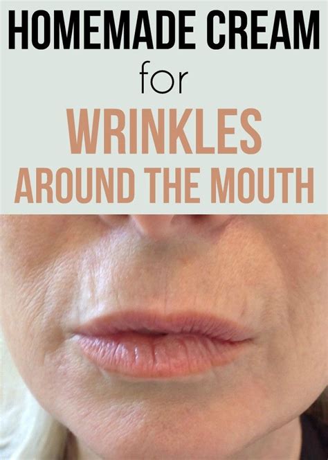 Learn How To Make A Homemade Cream For Wrinkles Around The Mouth Homemade Wrinkle Cream