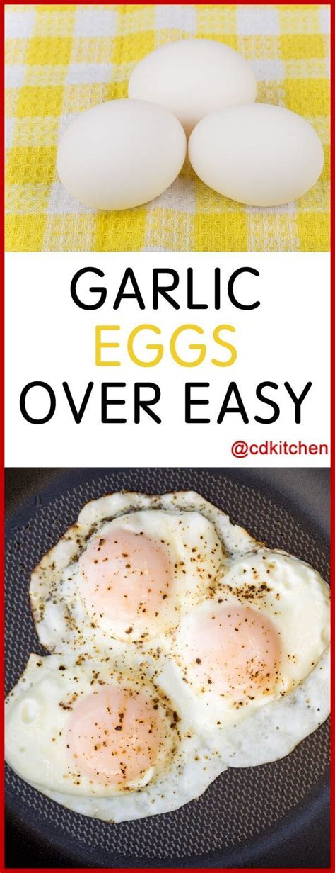 Garlic Eggs Over Easy If Basic Over Easy Eggs Sound Like