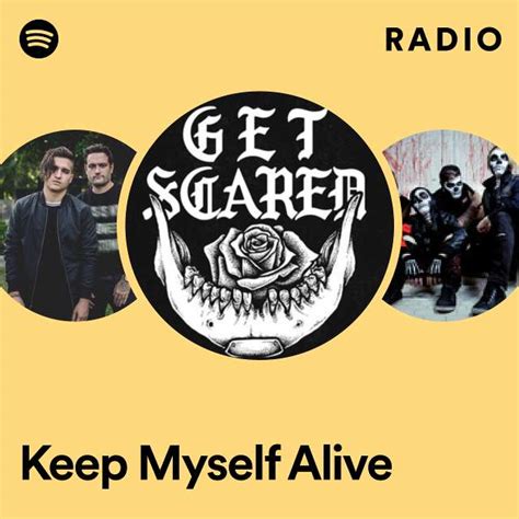 Keep Myself Alive Radio Playlist By Spotify Spotify