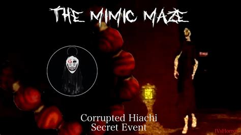 Roblox The Mimic Maze Corrupted Hiachi Secret Event Full