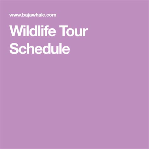 Wildlife Tour Schedule | Wildlife tour, Tours, Wildlife