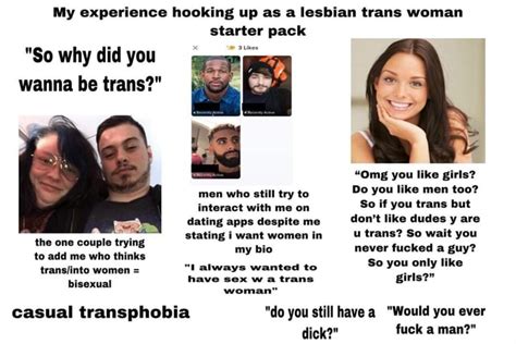 My Experience Hooking Up As A Lesbian Trans Woman Starter Pack 3 Likes