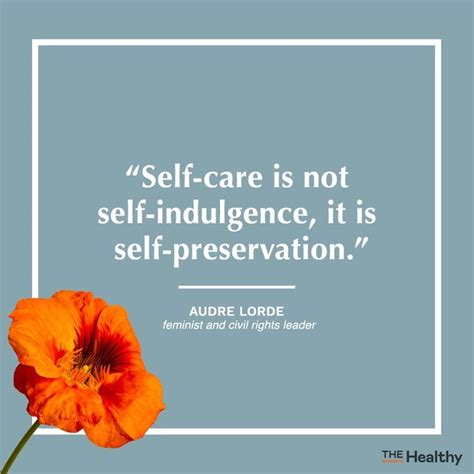16 Self Care Quotes To Help You Care For Mind And Body The Healthy