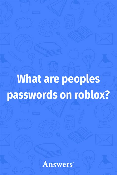 What Are Peoples Passwords On Roblox Roblox Passwords Strong Password