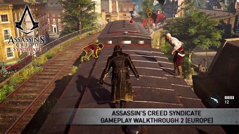 Assassins Creed Syndicate Gameplay Walkthrough Europe Youtube