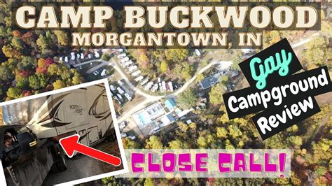Camp Buckwood Gay Campground Review We Had A Close Call But Still Like The Place YouTube
