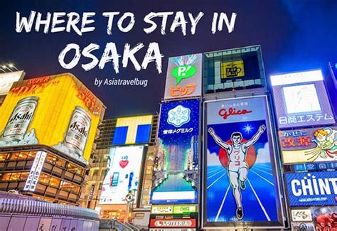 Where To Stay In Osaka 4 Best Places To Stay For Osaka Hotels