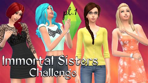 let s play the sims 4 four immortal sisters challenge part 1 introduction youtube
