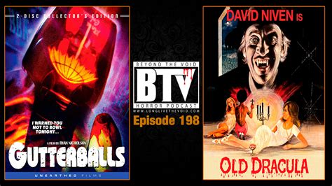 Ep198 Controversial Films Gutterballs 2008 And Old Dracula 1974 Reviews — Beyond The Void