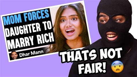 Mom Forces Daughter To Marry Rich Dhar Mann Reaction Youtube