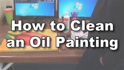 How To Clean An Oil Painting Online Art Lessons