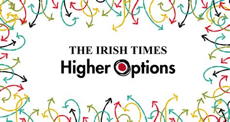 Higher Options | The Irish Times