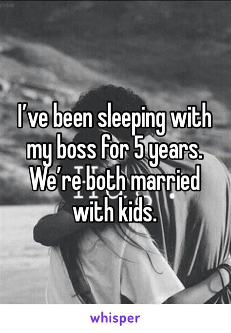 Ive Been Sleeping With My Boss For Years Were Both Married With