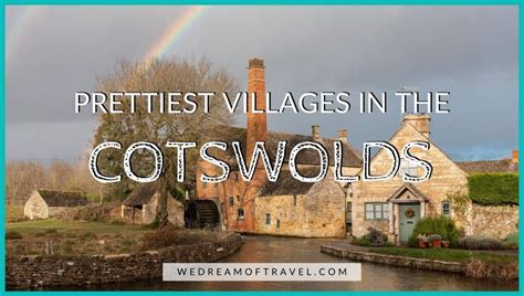 Prettiest Villages In The Cotswolds 18 Stunning Cotswold Villages ⋆ We