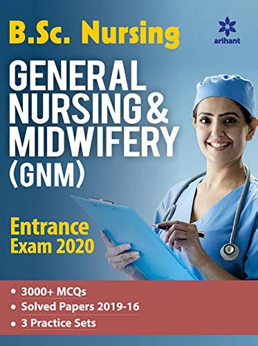 General Nursing And Midwifery Entrance Examination 2020old Edition