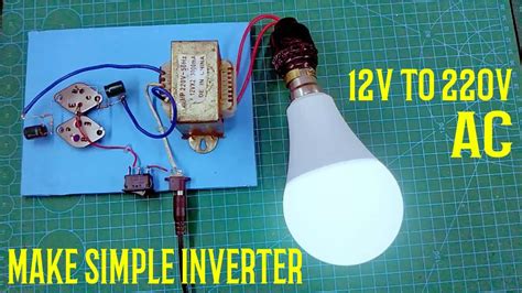 How To Make Simple Inverter 12v To 220v Using 2n3055 Transistor Ac