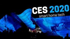 Best CES 2020 Smart Home Tech: 25 Awesome Gadgets