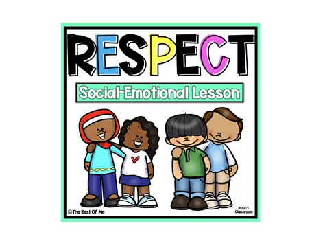 Teaching Respect Social Emotional Learning Lesson For Kids Annies