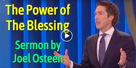 Joel Osteen Watch Sermon The Power Of The Blessing