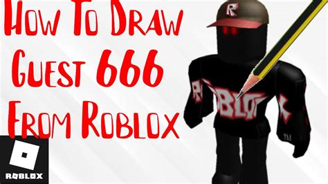 How To Draw Guest 666 From Roblox Youtube