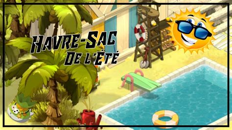 [dofus] Décoration Havre Sac Été Youtube