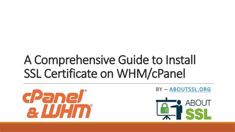 A Comprehensive Guide To Install Ssl Certificate On Whmcpanel